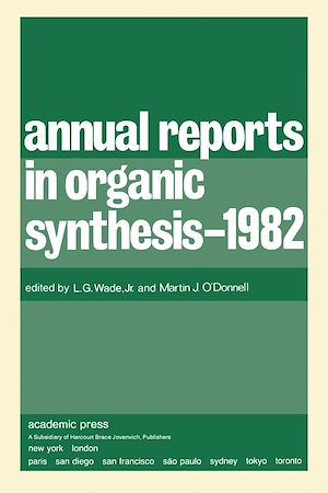 Téléchargez le livre :  Annual Reports in Organic Synthesis–1982