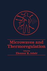 Télécharger le livre :  Microwaves and Thermoregulation