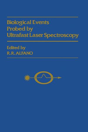 Téléchargez le livre :  Biological Events Probed by Ultrafast Laser Spectroscopy