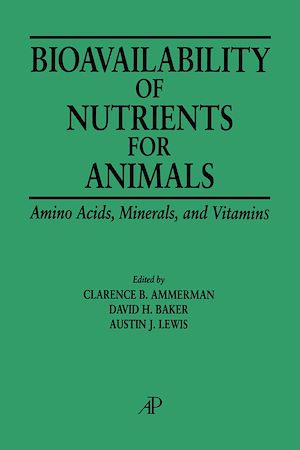 Téléchargez le livre :  Bioavailability of Nutrients for Animals