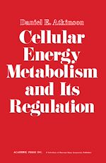 Télécharger le livre :  Cellular Energy Metabolism and its Regulation