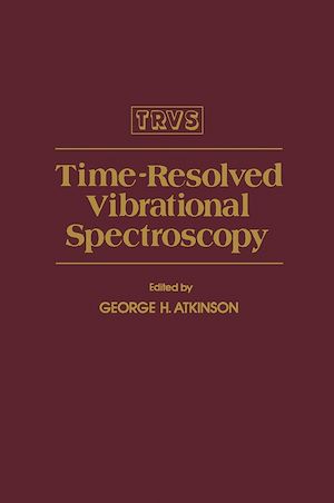 Téléchargez le livre :  Time-Resolved Vibrational Spectroscopy