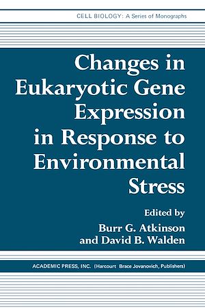 Téléchargez le livre :  Changes in Eukaryotic Gene Expression in Response to Environmental Stress