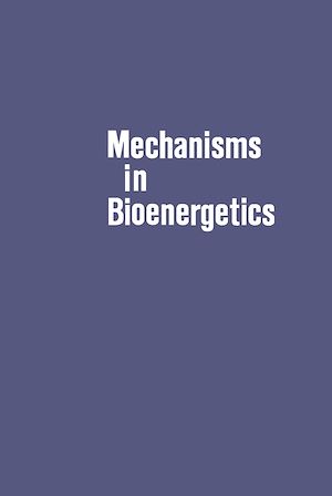 Téléchargez le livre :  Mechanisms in Bioenergetics