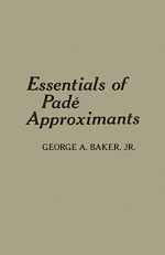 Download this eBook Essentials of Padé Approximants