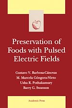 Télécharger le livre :  Preservation of Foods with Pulsed Electric Fields