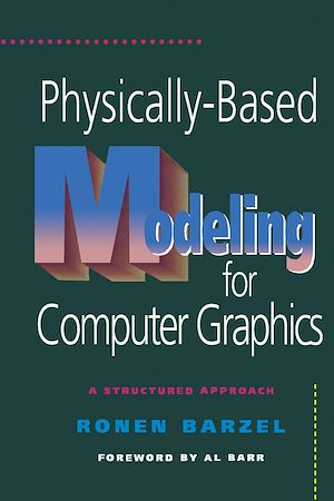 Téléchargez le livre :  Physically-Based Modeling for Computer Graphics