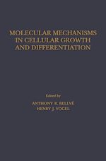 Télécharger le livre :  Molecular Mechanisms In Cellular Growth and Differentiation
