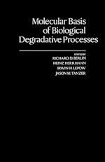 Télécharger le livre :  Molecular Basis of Biological Degradative processes