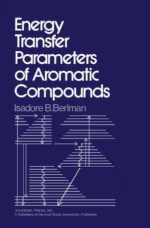 Téléchargez le livre :  Energy Transfer Parameters of Aromatic Compounds