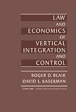 Télécharger le livre :  Law and Economics of Vertical Integration and Control
