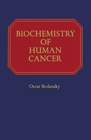 Téléchargez le livre :  Biochemistry of Human Cancer