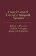 Télécharger le livre :  Foundations of Decision Support Systems