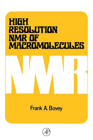 Téléchargez le livre :  High Resolution NMR of Macromolecules