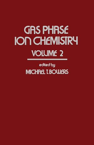 Téléchargez le livre :  Gas Phase Ion Chemistry