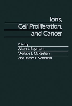 Téléchargez le livre :  Ions, Cell Proliferation, and Cancer