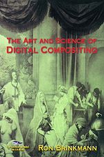 Télécharger le livre :  The Art and Science of Digital Compositing