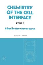Télécharger le livre :  Chemistry of the Cell Interface Part A