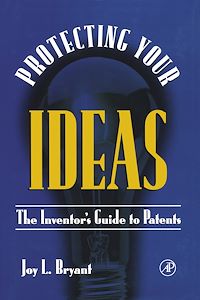 Téléchargez le livre :  Protecting Your Ideas