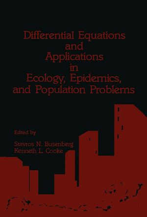 Téléchargez le livre :  Differential Equations and Applications in Ecology, Epidemics, and Population Problems