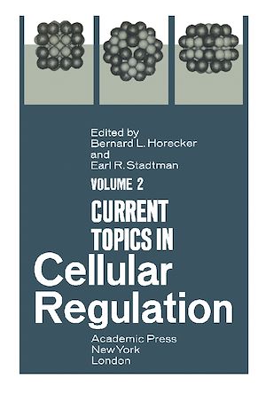 Téléchargez le livre :  Current Topics in Cellular Regulation