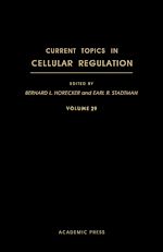 Télécharger le livre :  Current Topics in Cellular Regulation