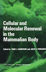 Télécharger le livre :  Cellular and Molecular Renewal in the Mammalian Body