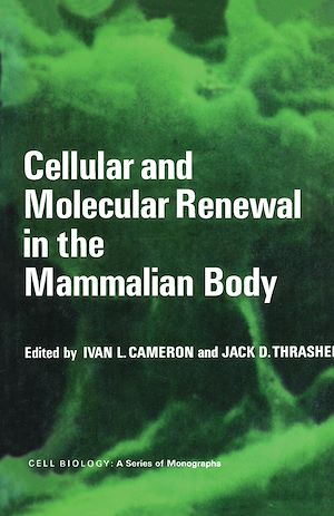 Téléchargez le livre :  Cellular and Molecular Renewal in the Mammalian Body