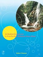 Télécharger le livre :  Air Bubble Entrainment in Free-Surface Turbulent Shear Flows