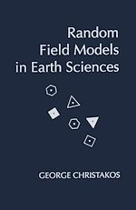 Télécharger le livre :  Random Field Models in Earth Sciences
