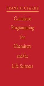Télécharger le livre :  Calculator Programming for Chemistry and the Life Sciences