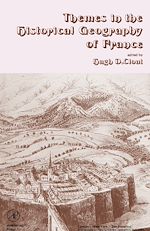 Télécharger le livre :  Themes in the Historical Geography of France