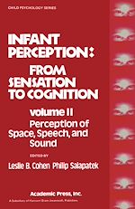 Télécharger le livre :  Infant Perception: From Sensation to Cognition