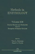Télécharger le livre :  Enzyme Kinetics and Mechanisms, Part E, Energetics of Enzyme Catalysis