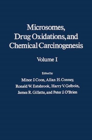 Téléchargez le livre :  Microsomes, Drug Oxidations and Chemical Carcinogenesis V1
