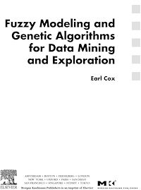 Téléchargez le livre :  Fuzzy Modeling and Genetic Algorithms for Data Mining and Exploration