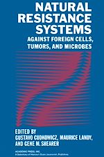 Télécharger le livre :  Natural Resistance Systems Against Foreign Cells, Tumors, and Microbes