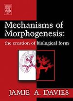 Télécharger le livre :  Mechanisms of Morphogenesis