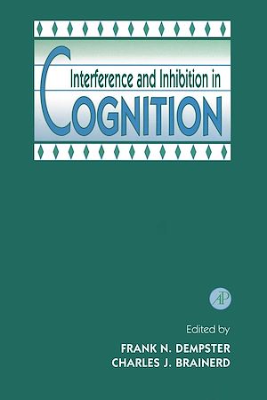 Téléchargez le livre :  Interference and Inhibition in Cognition