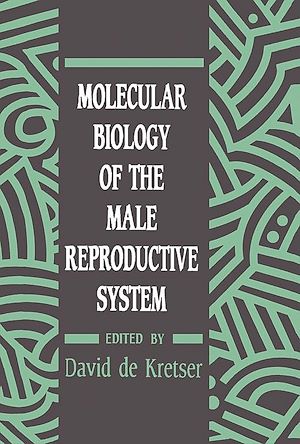 Téléchargez le livre :  Molecular Biology of the Male Reproductive System