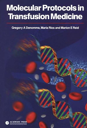 Téléchargez le livre :  Molecular Protocols in Transfusion Medicine