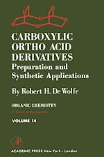 Télécharger le livre :  Carboxylic Ortho Acid Derivatives: Preparation and Synthetic Applications