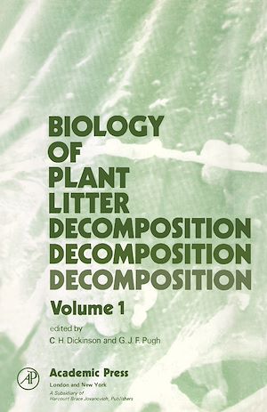 Téléchargez le livre :  Biology of Plant Litter Decomposition V1