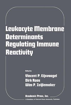 Téléchargez le livre :  Leukocyte Membrane Determinants Regulating Immune Reactivity