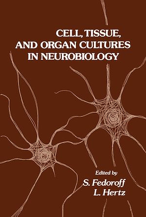 Téléchargez le livre :  Cell, Tissue, and Organ Cultures in Neurobiology