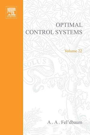 Download the eBook: Optimal Control Systems by AA Fel'Dbaum