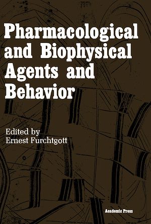Download the eBook: Pharmacological and Biophysical Agents and Behavior