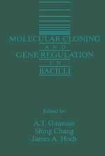 Télécharger le livre :  Molecular Cloning and Gene Regulation in Bacilli