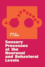 Télécharger le livre :  Sensory Processes at the Neuronal and Behavioral Levels