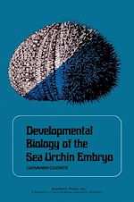 Télécharger le livre :  Developmental Biology of the sea Urchin Embryo